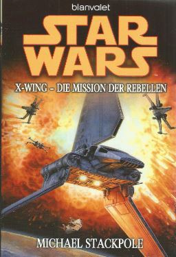 X-Wing - Die Mission der Rebellen